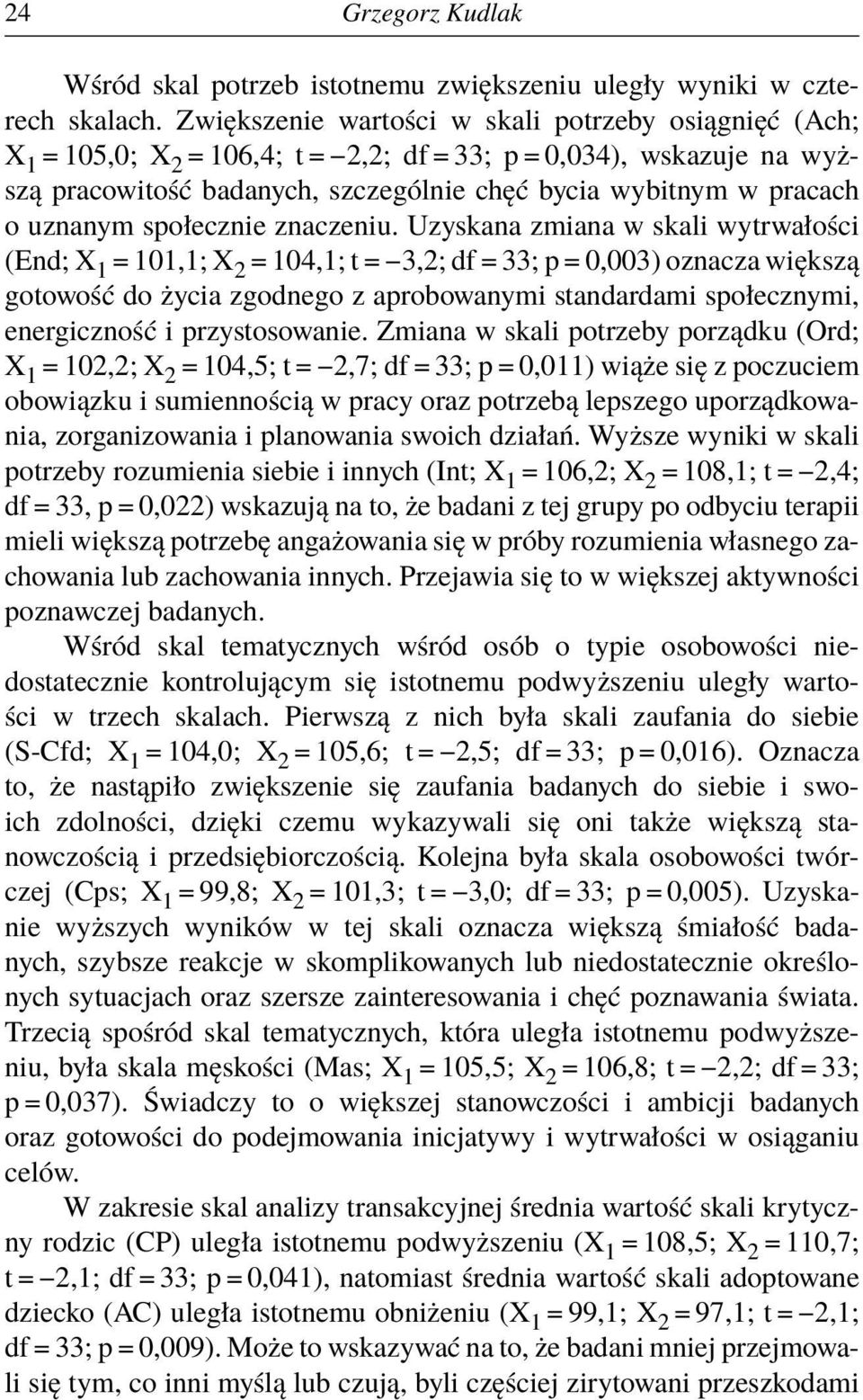 uznanym społecznie znaczeniu.