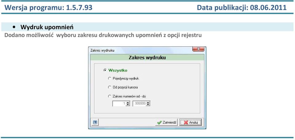 2011 Wydruk upomnień Dodano