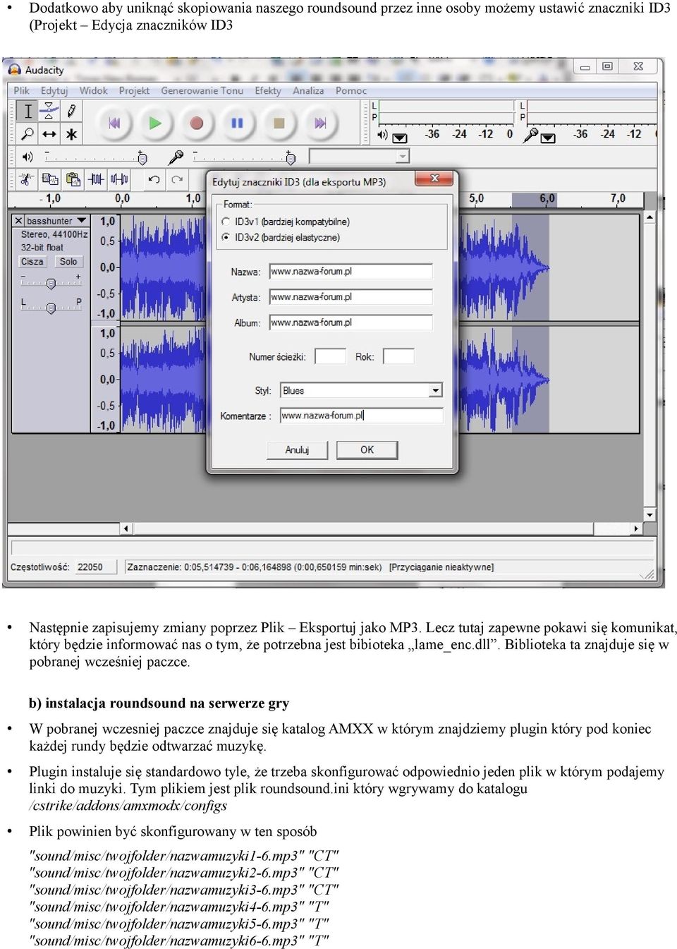 b) instalacja roundsound na serwerze gry W pobranej wczesniej paczce znajduje się katalog AMXX w którym znajdziemy plugin który pod koniec każdej rundy będzie odtwarzać muzykę.