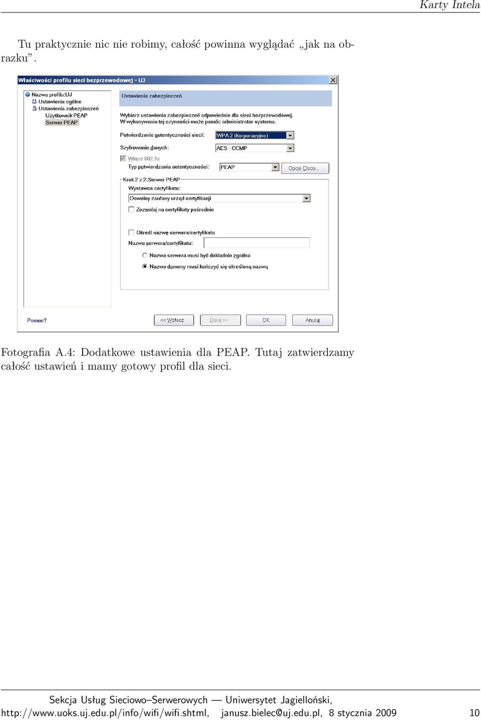 Tutaj zatwierdzamy całość ustawień i mamy gotowy profil dla sieci.
