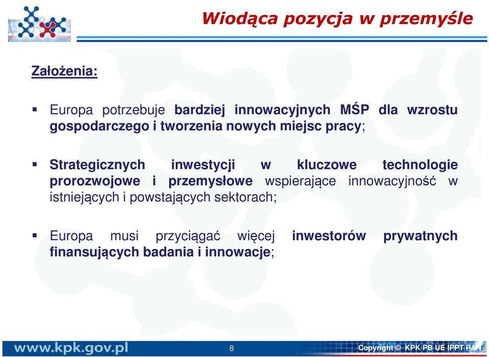 prorozwojowe i przemysłowe wspierające innowacyjność w istniejących i powstających sektorach; Europa