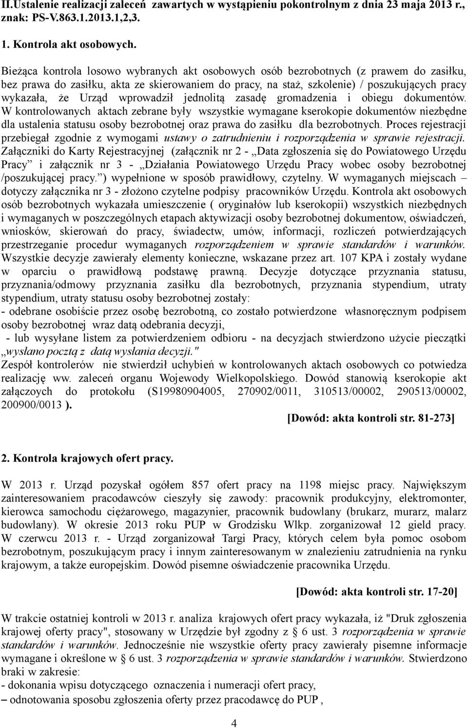 Urząd wprowadził jednolitą zasadę gromadzenia i obiegu dokumentów.