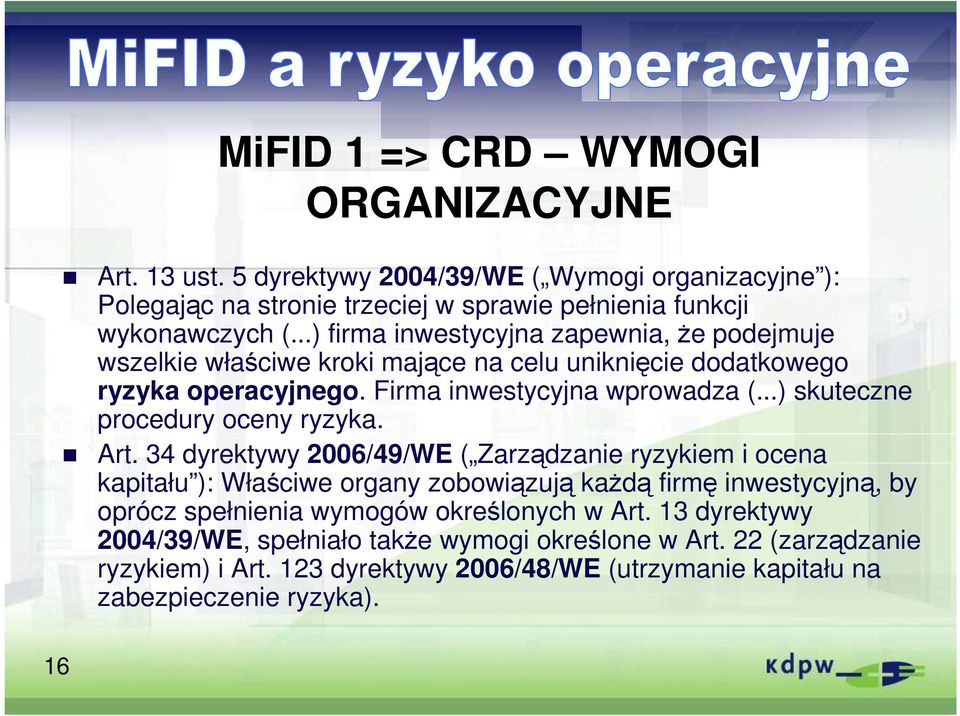 ..) skuteczne procedury oceny ryzyka. Art.