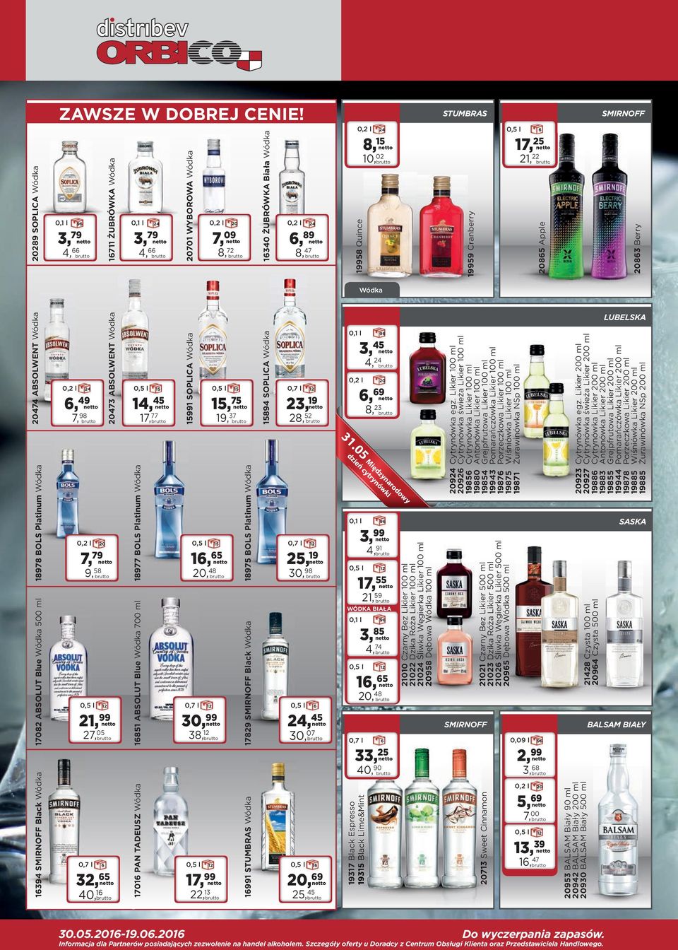 0 ml 923 927 1988 19883 19855 144 19878 19885 19885 10, SMIRNOFF 0,09 l 9 1 5, 7,00 39 1,47 83 Berry 85 Apple 9 Cranberry 8 Quince 8,47 Cytrynówka egz.
