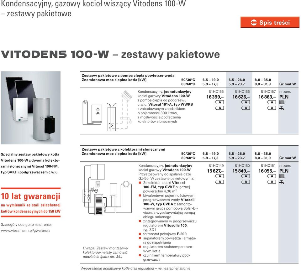 kcyjny kocioł gazowy Vitodens 100- z pompą ciepła do podgrzewu 