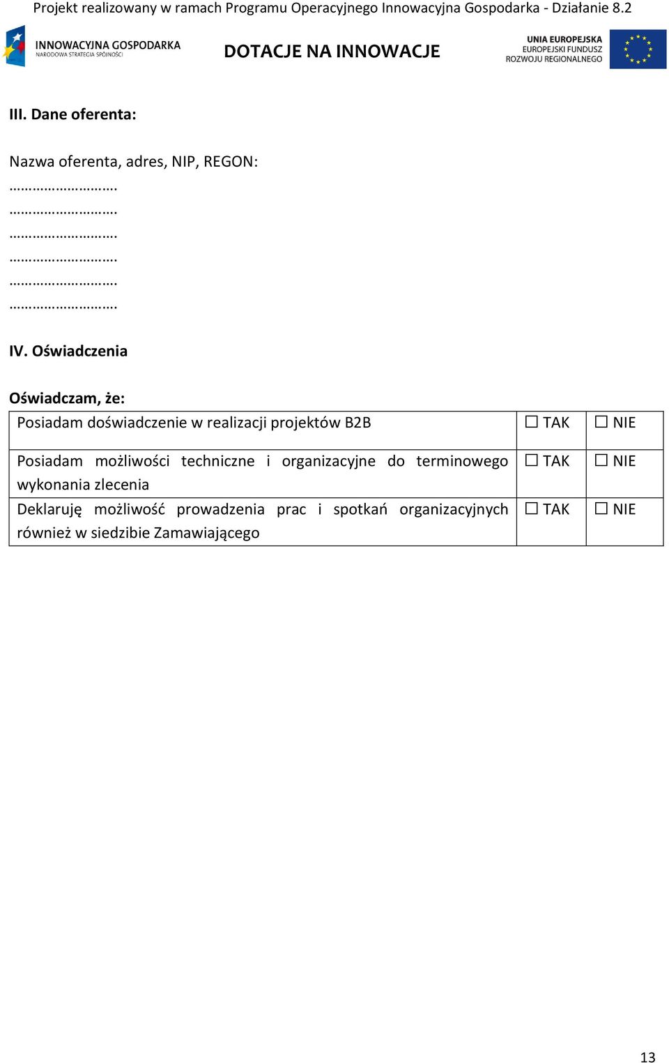 Posiadam możliwości techniczne i organizacyjne do terminowego wykonania zlecenia