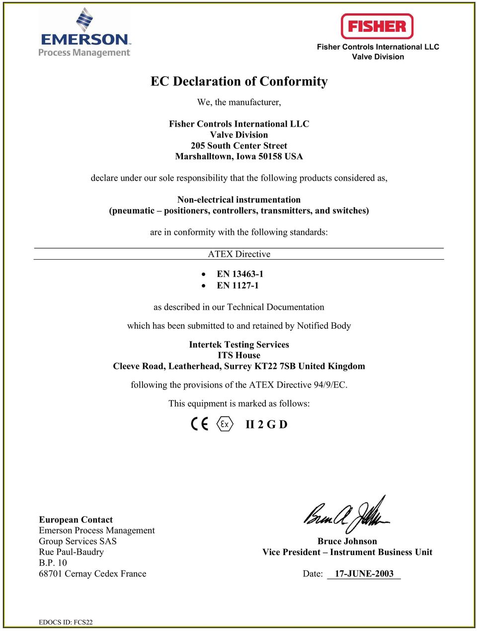 and retained by Notified Body Intertek Testing Services ITS House Cleeve Road, Leatherhead, Surrey KT22 7SB United Kingdom following the provisions of the ATEX