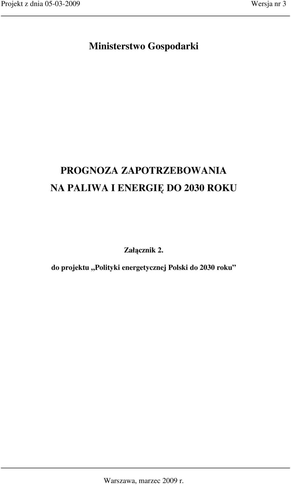 ENERGIĘ DO 2030 ROKU Załącznik 2.