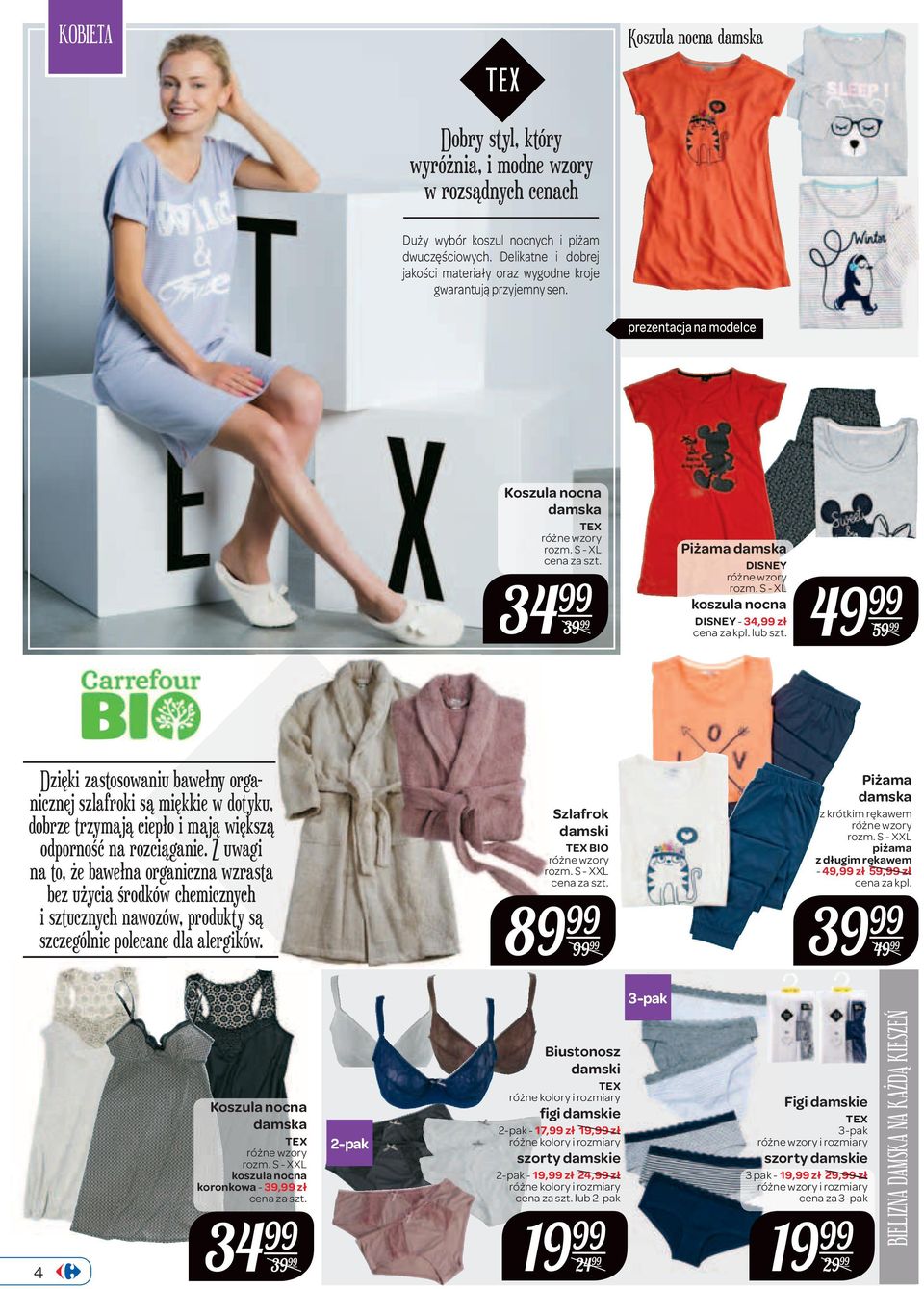 S - XL koszula nocna DISNEY - 34, zł cena za kpl. lub szt. 49 59 Dzięki zastosowaniu bawełny organicznej szlafroki są miękkie w dotyku, dobrze trzymają ciepło i mają większą odporność na rozciąganie.
