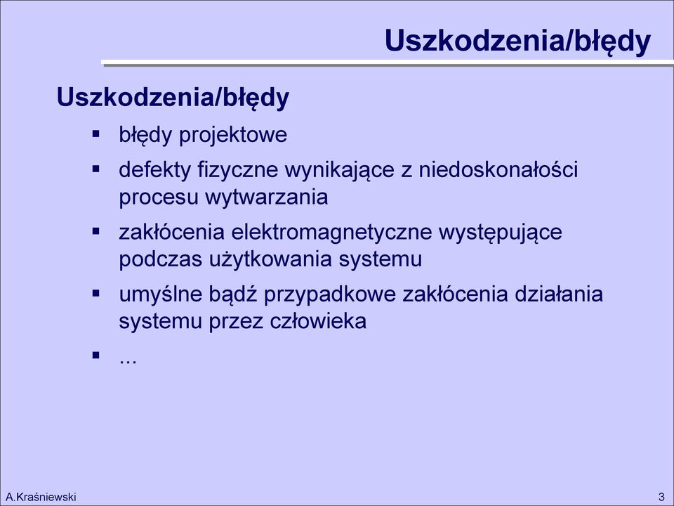 zakłócenia elektromagnetyczne występujące podczas użytkowania