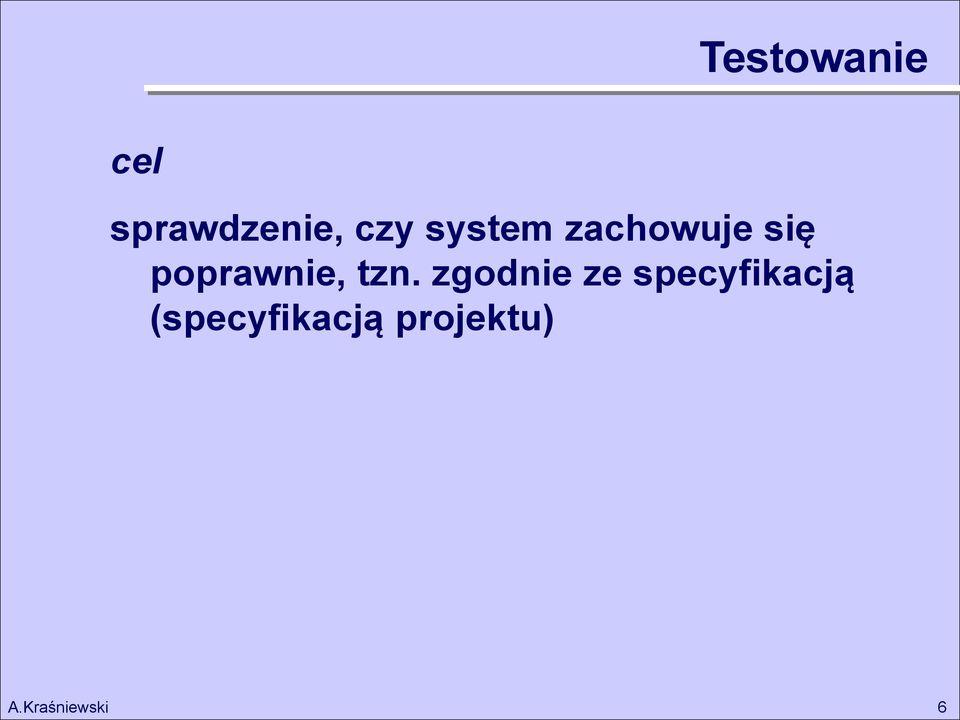 poprawnie, tzn.