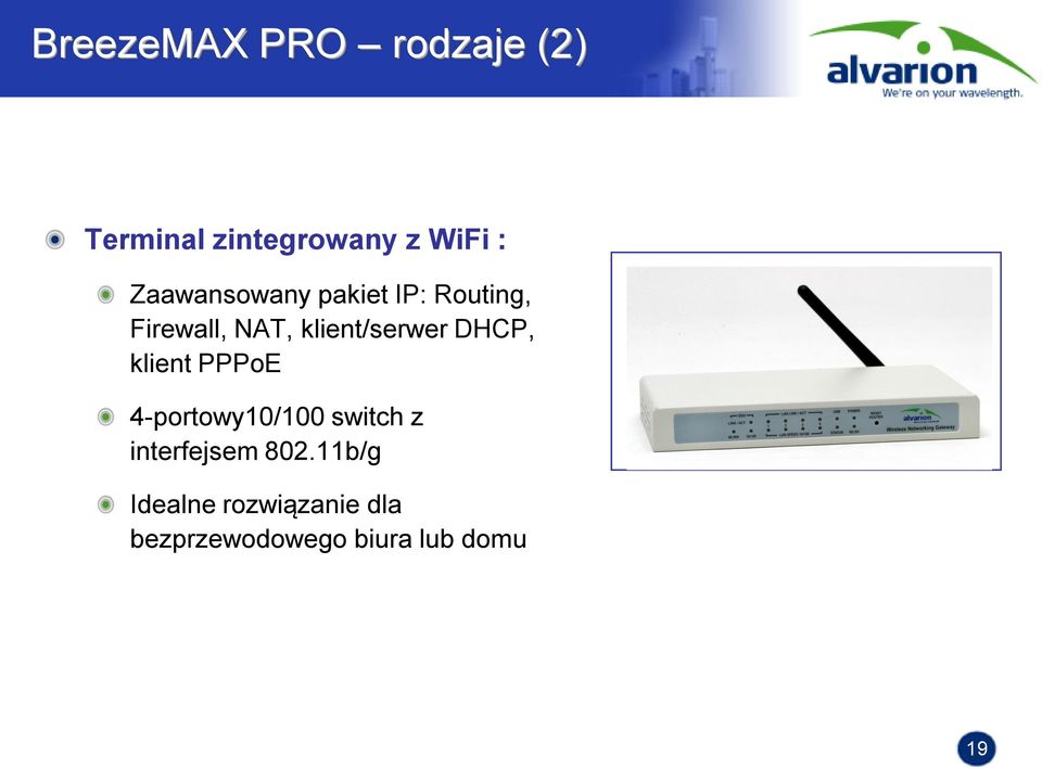 klient/serwer DHCP, klient PPPoE 4-portowy10/100 switch z