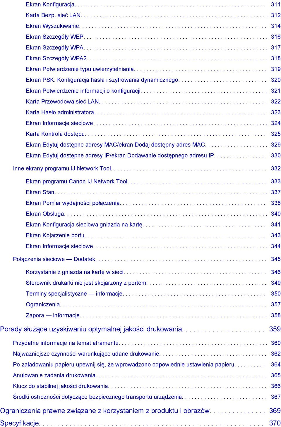 ........................................................ 318 Ekran Potwierdzenie typu uwierzytelniania.......................................... 319 Ekran PSK: Konfiguracja hasła i szyfrowania dynamicznego.