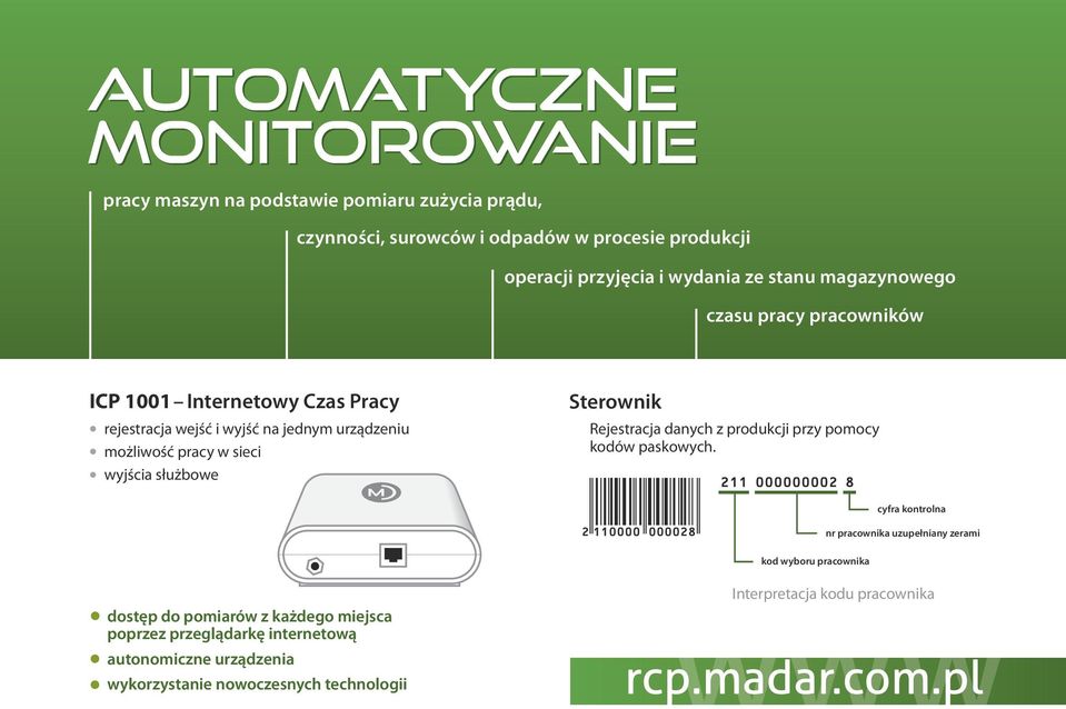 służbowe Sterownik Rejestracja danych z produkcji przy pomocy kodów paskowych.