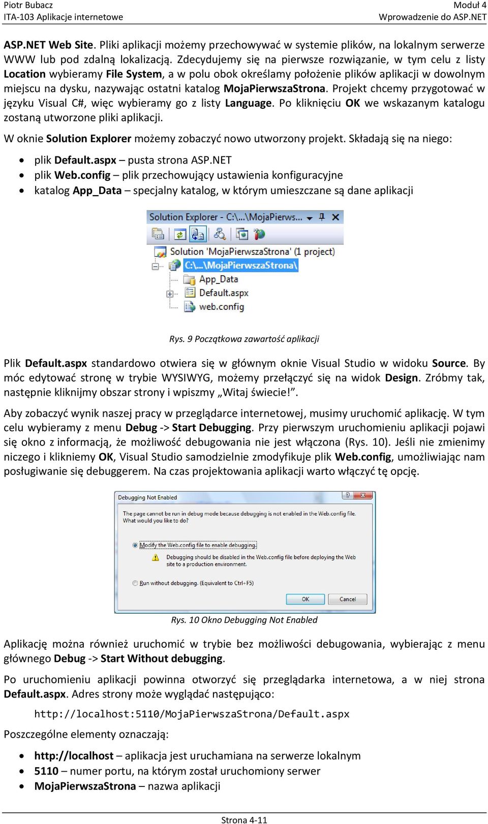 MojaPierwszaStrona. Projekt chcemy przygotowad w języku Visual C#, więc wybieramy go z listy Language. Po kliknięciu OK we wskazanym katalogu zostaną utworzone pliki aplikacji.