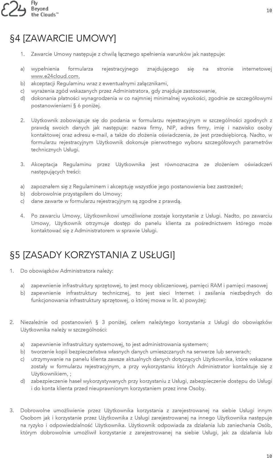 minimalnej wysokości, zgodnie ze szczegółowymi postanowieniami 6 poniżej. 2.