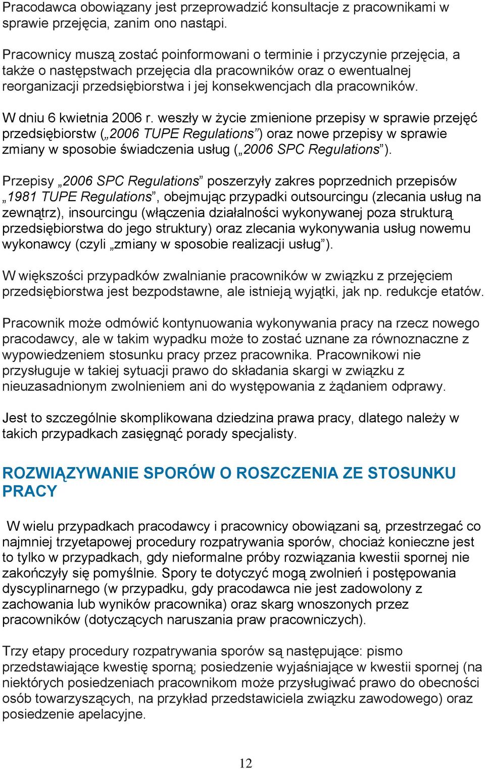 pracowników. W dniu 6 kwietnia 2006 r.