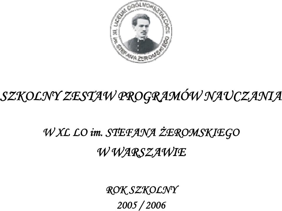 STEFANA ŻEROMSKIEGO W