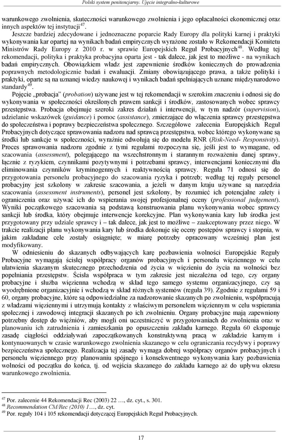 Ministrów Rady Europy z 2010 r. w sprawie Europejskich Reguł Probacyjnych 48.