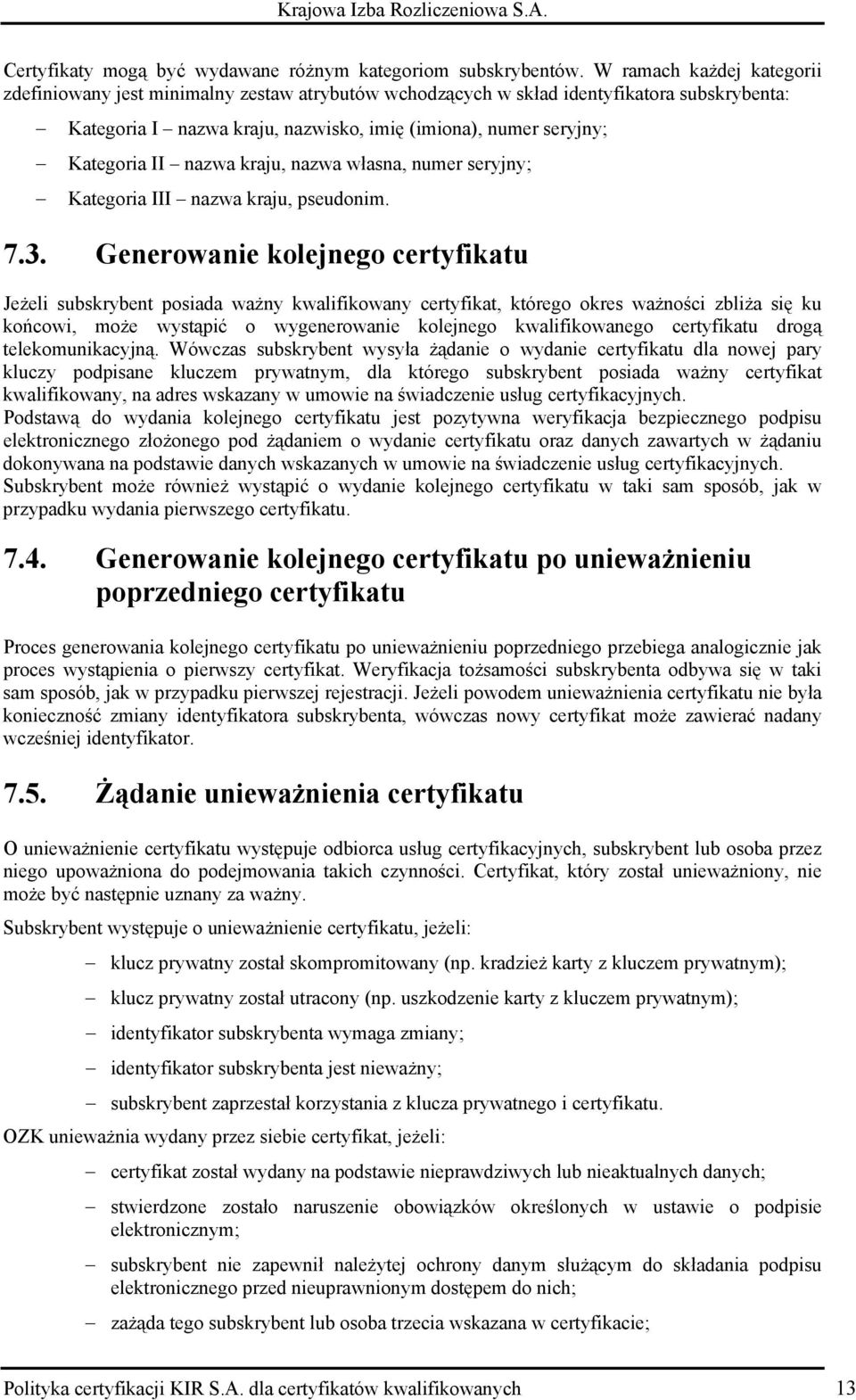 nazwa kraju, nazwa własna, numer seryjny; Kategoria III nazwa kraju, pseudonim. 7.3.