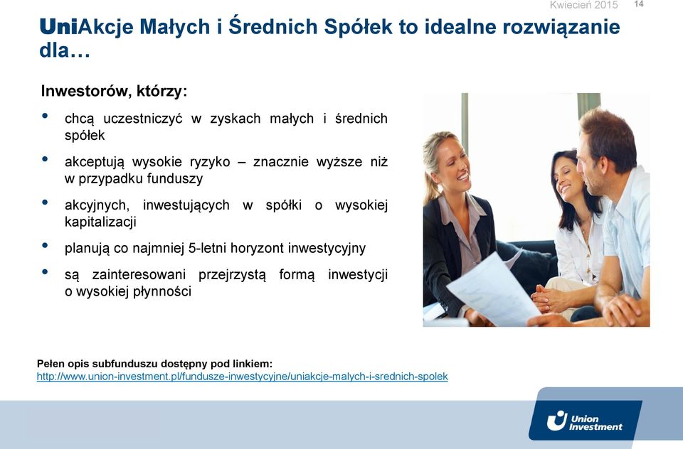 wysokiej kapitalizacji planują co najmniej 5-letni horyzont inwestycyjny są zainteresowani przejrzystą formą inwestycji o wysokiej