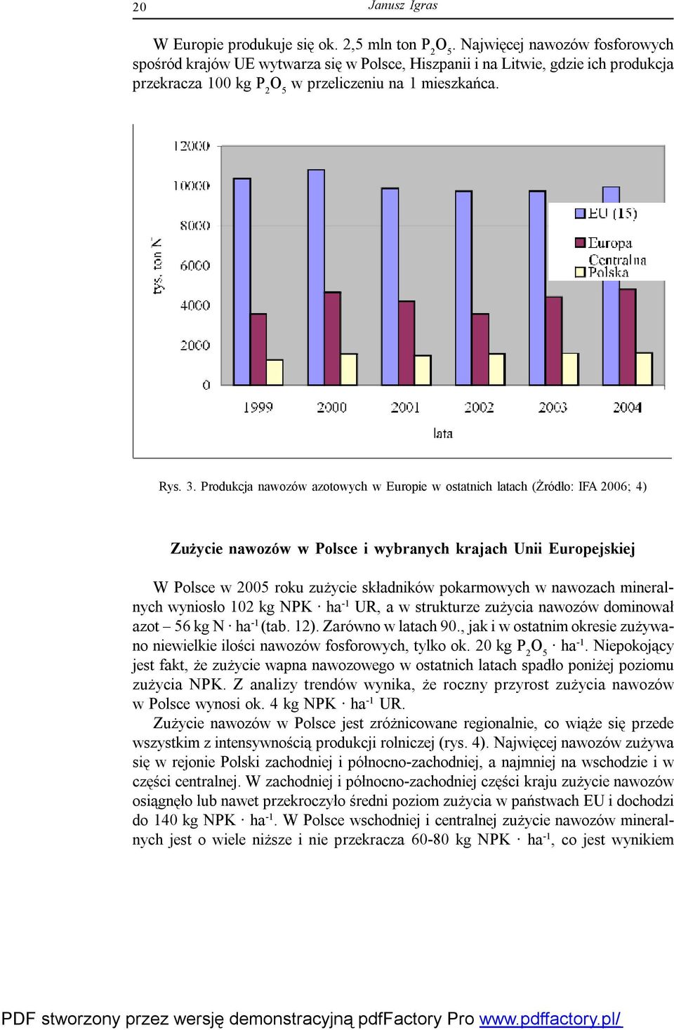 Zużycie Nawozów Sztucznych W Kg Na 1 Ha Użytków Rolnych RAPORTY PIB ZASADY WPROWADZANIA NAWOZÓW DO OBROTU PUŁAWY, PDF stworzony