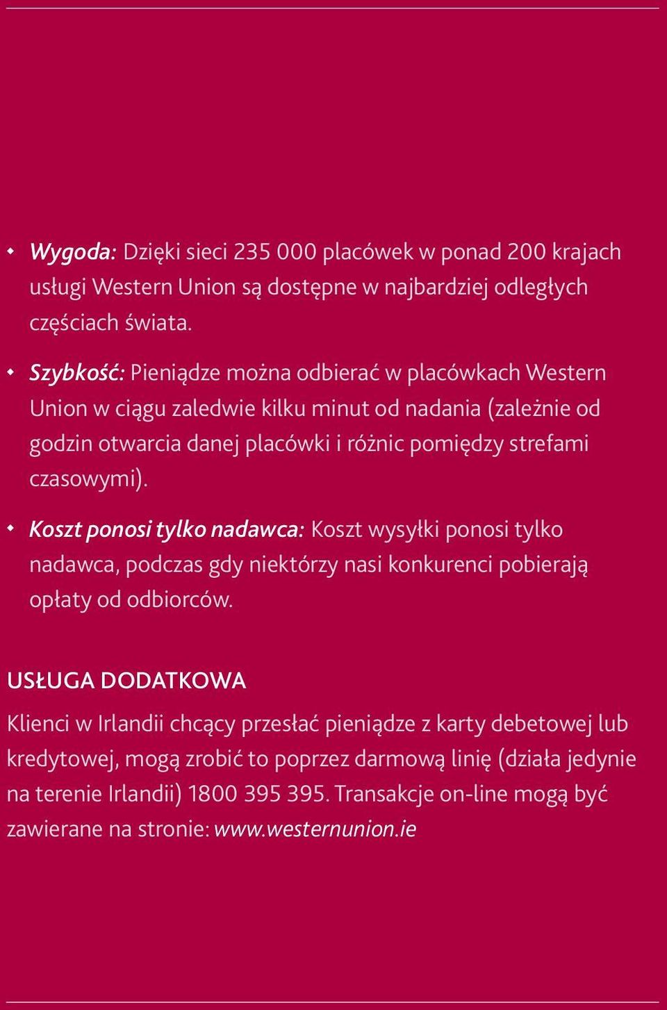 czasowymi). Koszt ponosi tylko nadawca: Koszt wysyłki ponosi tylko nadawca, podczas gdy niektórzy nasi konkurenci pobierają opłaty od odbiorców.