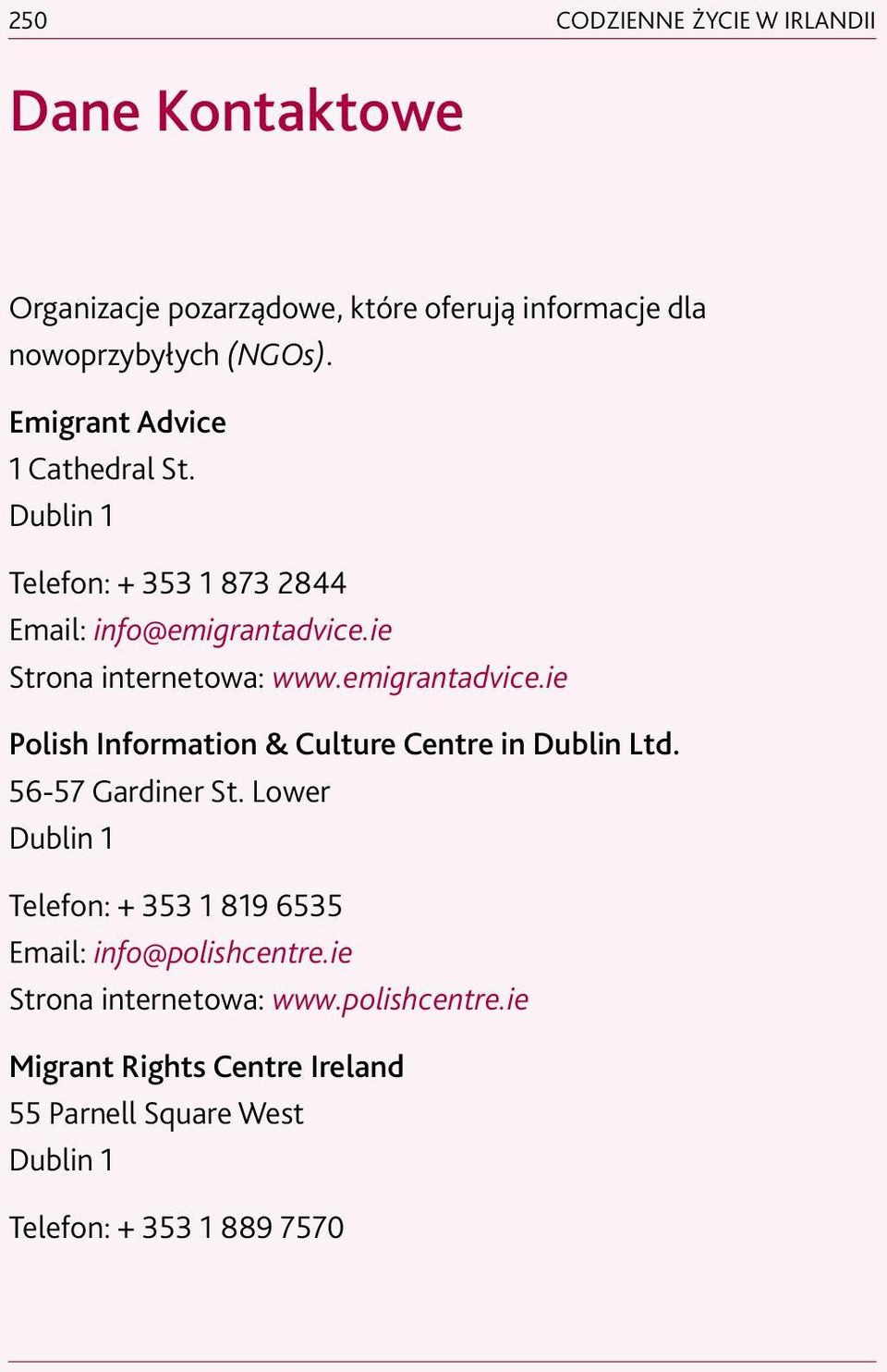 emigrantadvice.ie Polish Information & Culture Centre in Dublin Ltd. 56-57 Gardiner St.