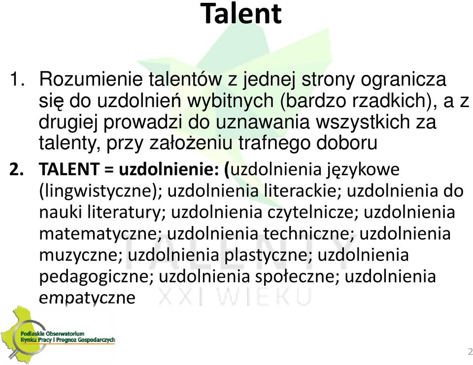 wszystkich za talenty, przy założeniu trafnego doboru 2.