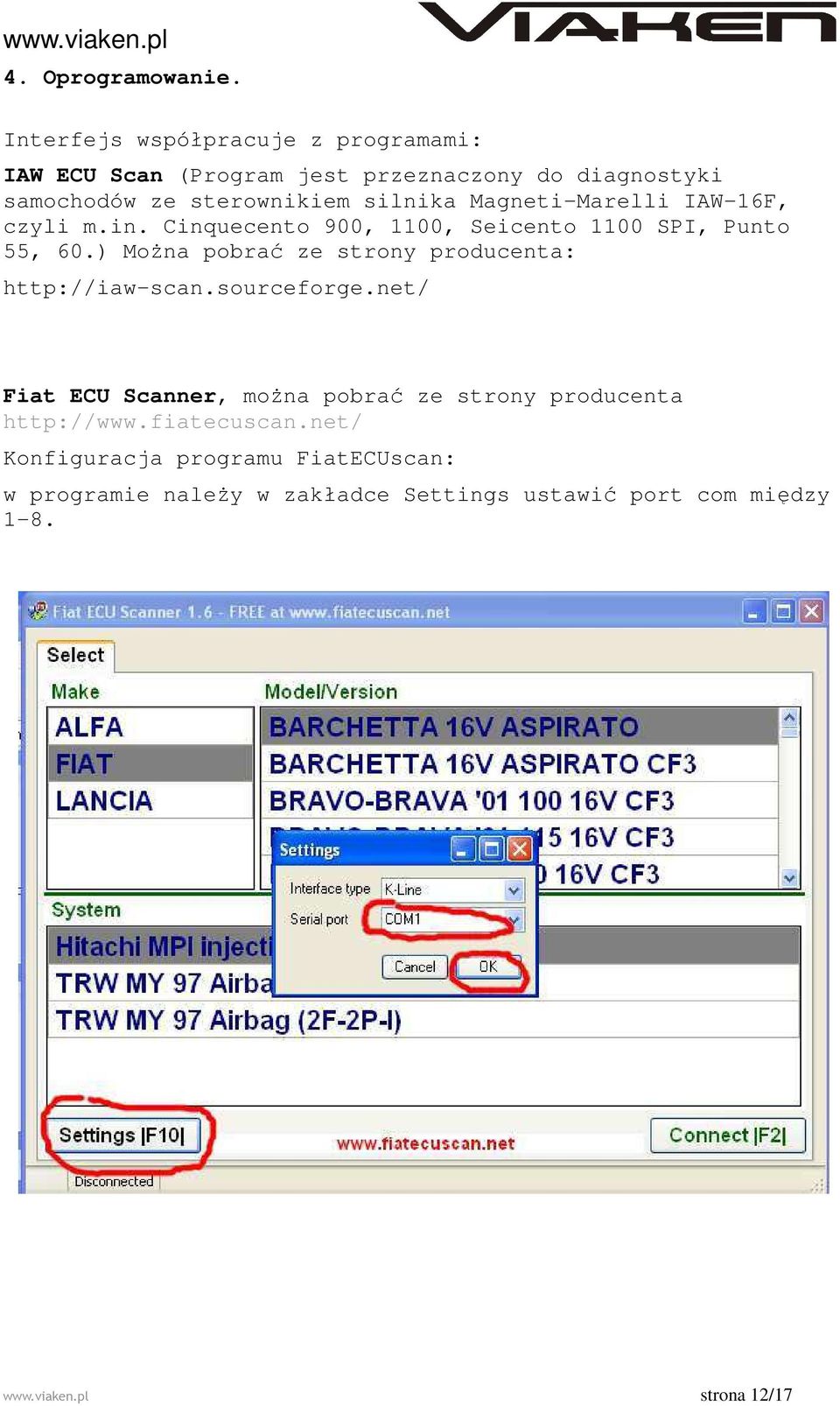 Magneti-Marelli IAW-16F, czyli m.in. Cinquecento 900, 1100, Seicento 1100 SPI, Punto 55, 60.