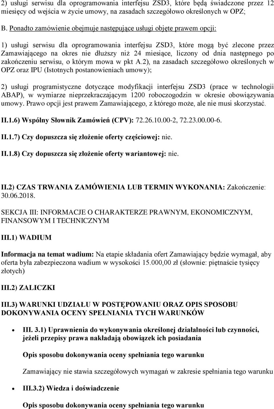 dnia następneg p zakńczeniu serwisu, którym mwa w pkt A.
