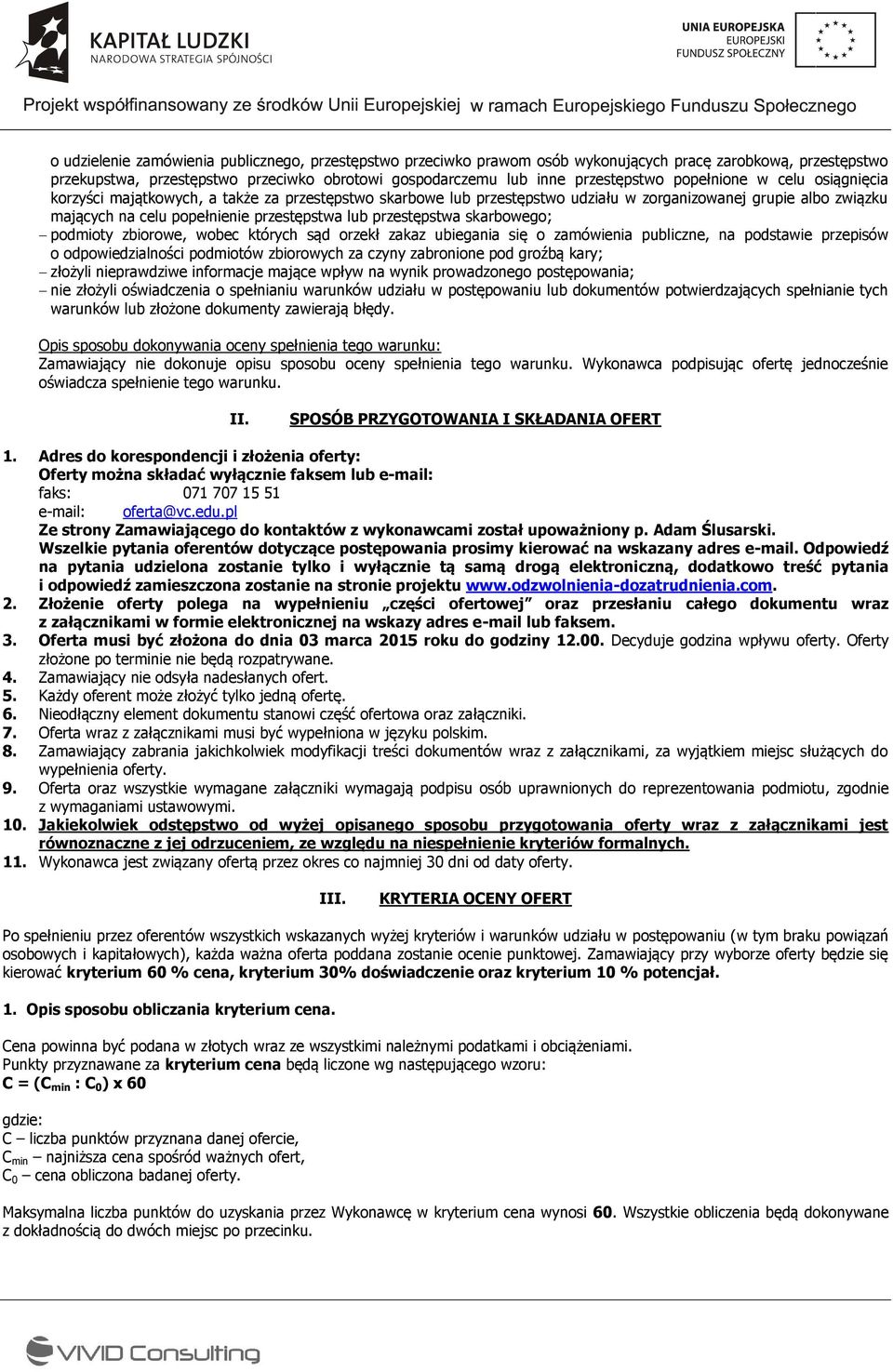 przestępstwa skarbowego; podmioty zbiorowe, wobec których sąd orzekł zakaz ubiegania się o zamówienia publiczne, na podstawie przepisów o odpowiedzialności podmiotów zbiorowych za czyny zabronione