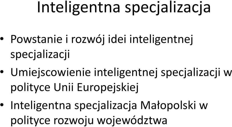 inteligentnej specjalizacji w polityce Unii