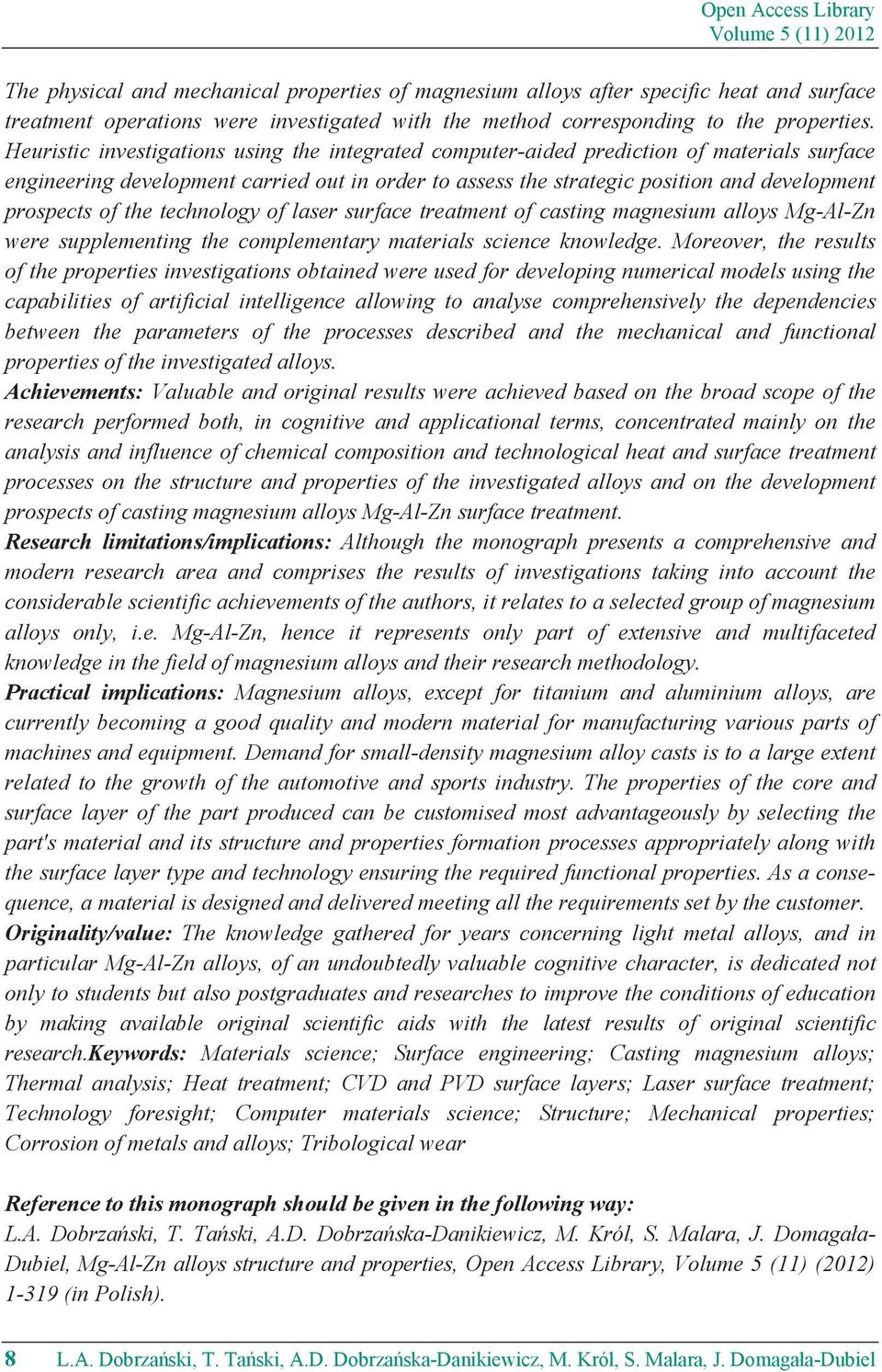 Heuristic investigations using the integrated computer-aided prediction of materials surface engineering development carried out in order to assess the strategic position and development prospects of