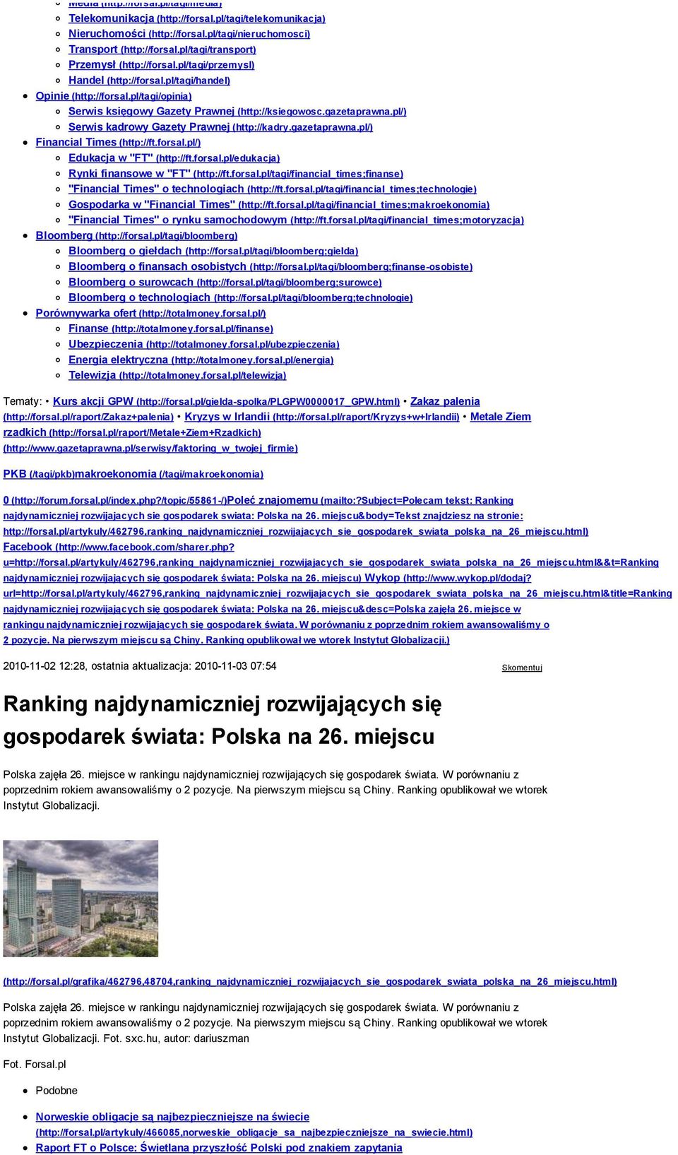 pl/) Serwis kadrowy Gazety Prawnej (http://kadry.gazetaprawna.pl/) Financial Times (http://ft.forsal.pl/) Edukacja w "FT" (http://ft.forsal.pl/edukacja) Rynki finansowe w "FT" (http://ft.forsal.pl/tagi/financial_times;finanse) "Financial Times" o technologiach (http://ft.