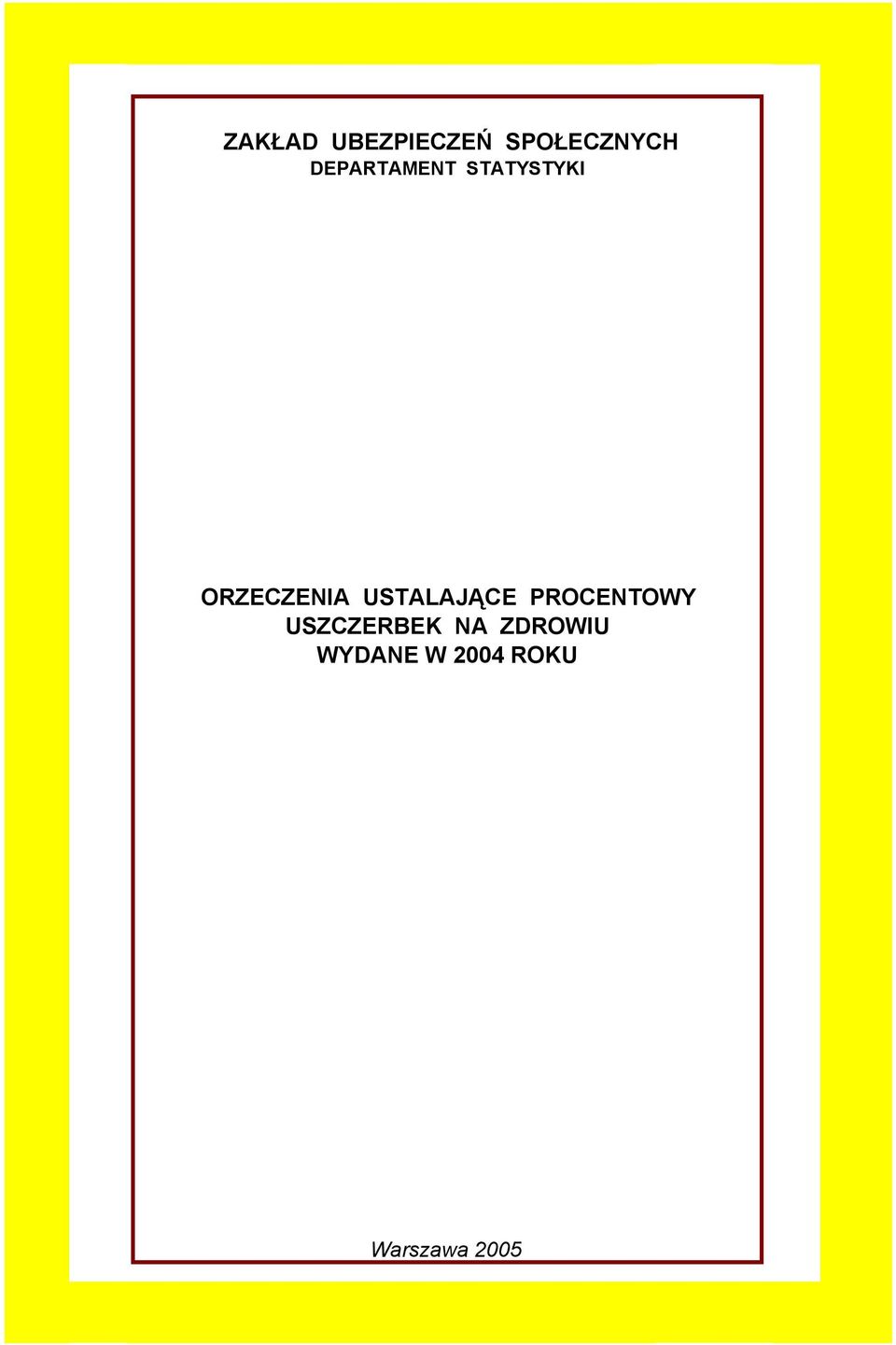 USTALAJĄCE PROCENTOWY USZCZERBEK NA