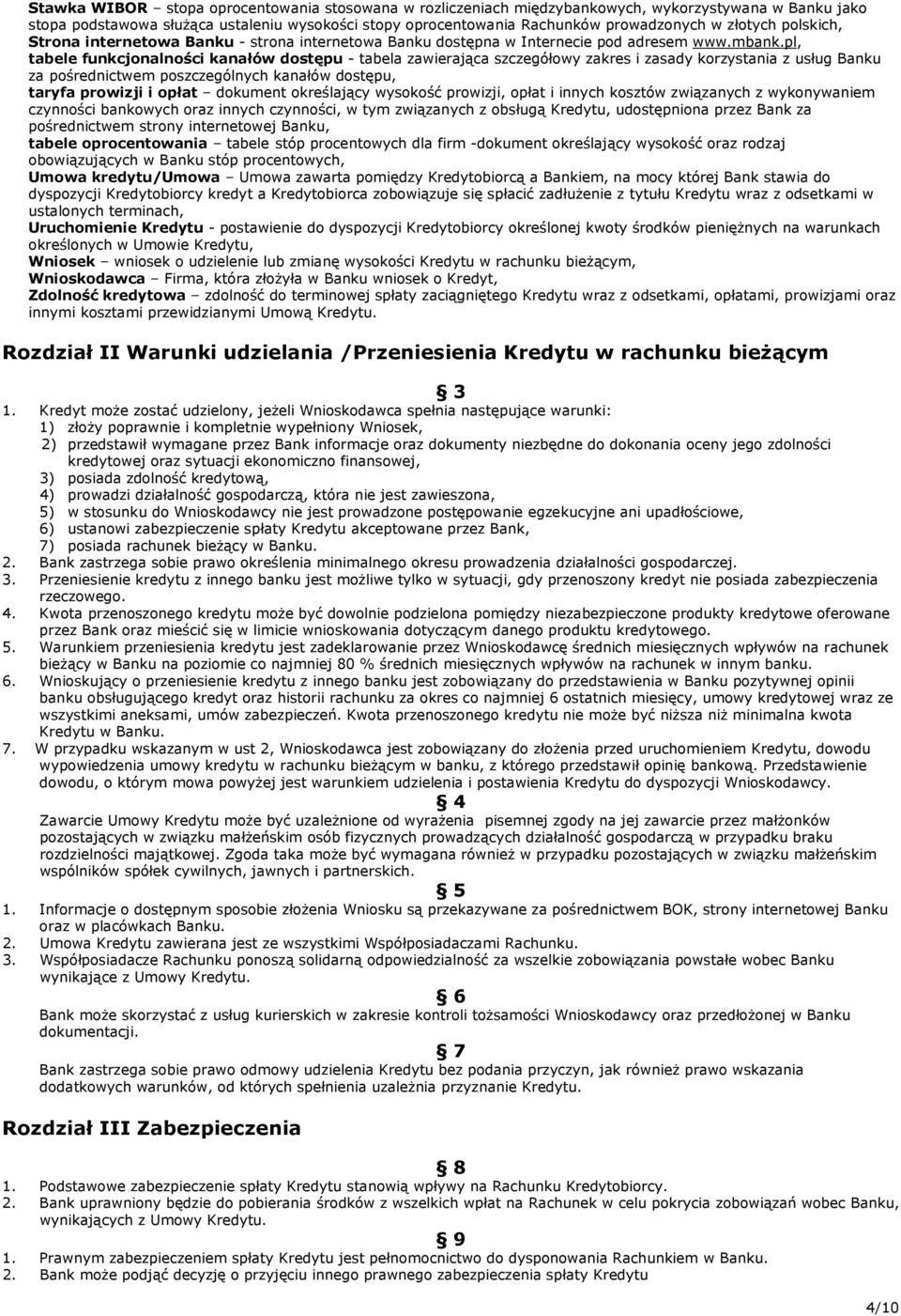 pl, tabele funkcjonalności kanałów dostępu - tabela zawierająca szczegółowy zakres i zasady korzystania z usług Banku za pośrednictwem poszczególnych kanałów dostępu, taryfa prowizji i opłat dokument