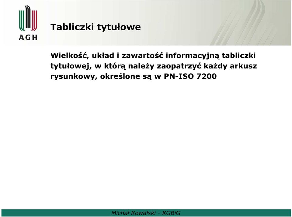 tytułowej, w którą należy zaopatrzyć