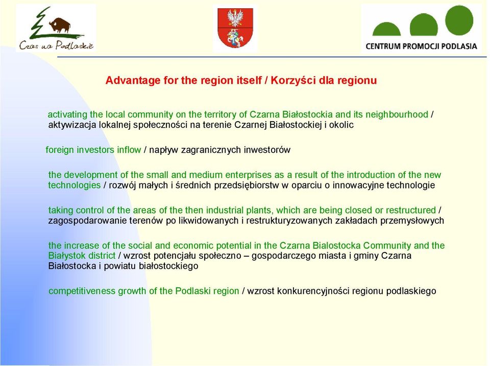 rozwój małych i średnich przedsiębiorstw w oparciu o innowacyjne technologie taking control of the areas of the then industrial plants, which are being closed or restructured / zagospodarowanie