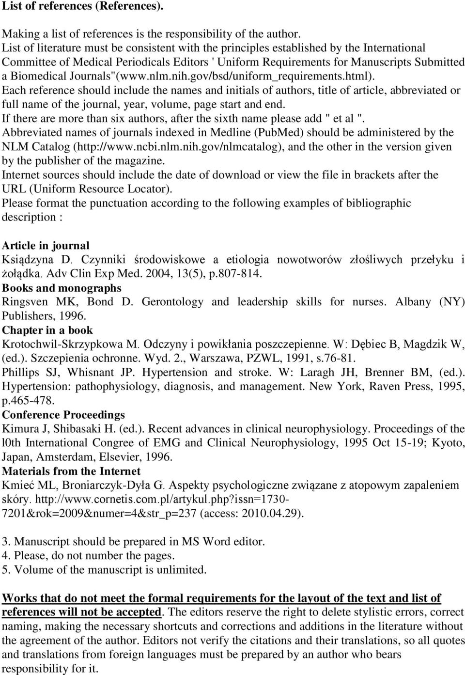 Journals"(www.nlm.nih.gov/bsd/uniform_requirements.html).