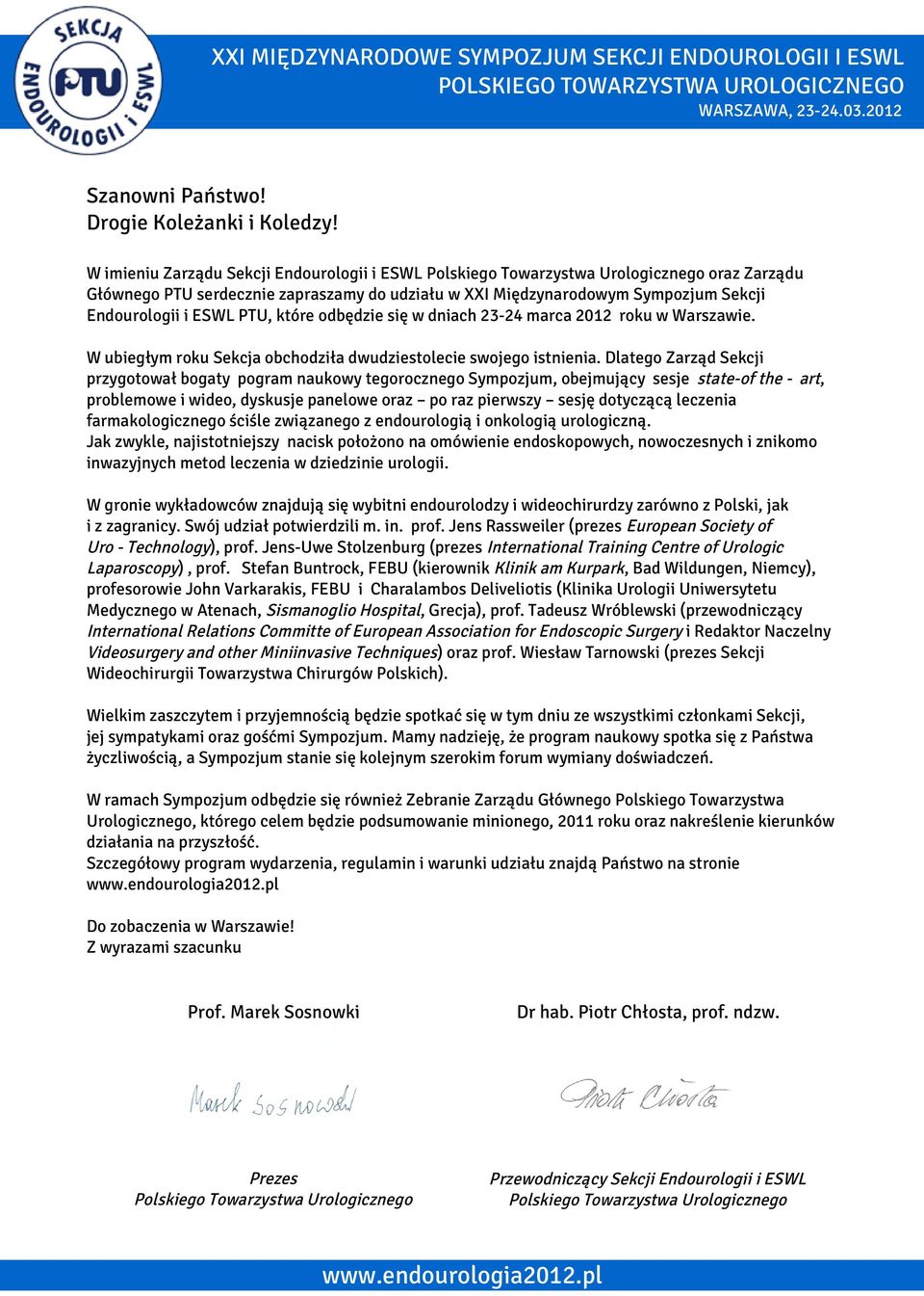 PTU, które odbędzie się w dniach 23-24 marca 2012 roku w Warszawie. W ubiegłym roku Sekcja obchodziła dwudziestolecie swojego istnienia.