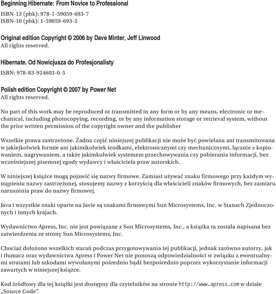 No part of this work may be reproduced or transmitted in any form or by any means, electronic or mechanical, including photocopying, recording, or by any information storage or retrieval system,