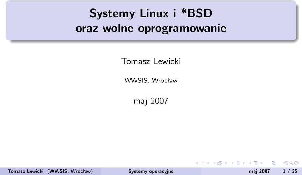 Wrocław maj 2007 Tomasz Lewicki