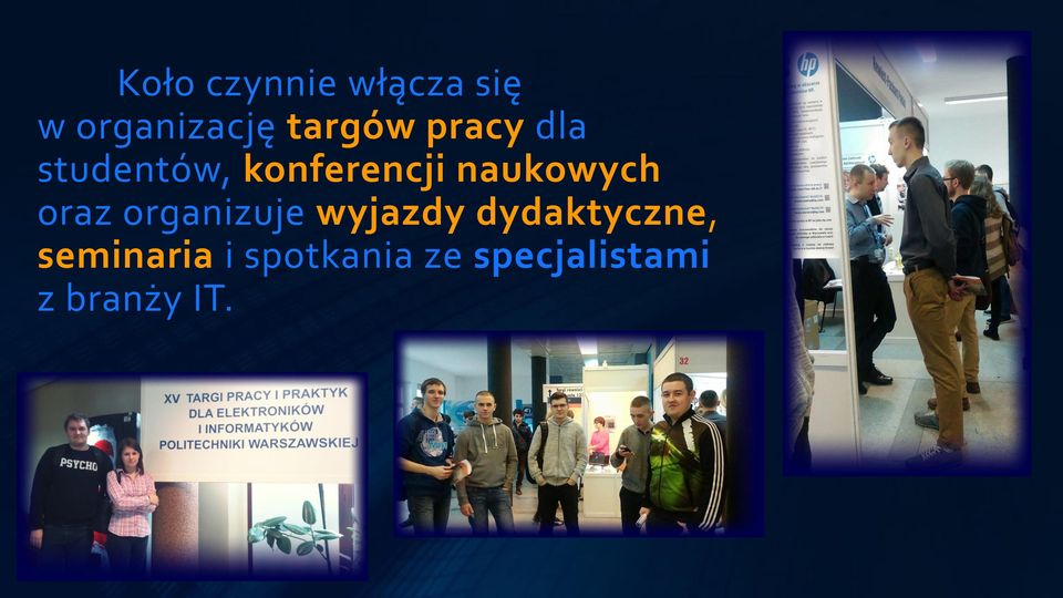 naukowych oraz organizuje wyjazdy