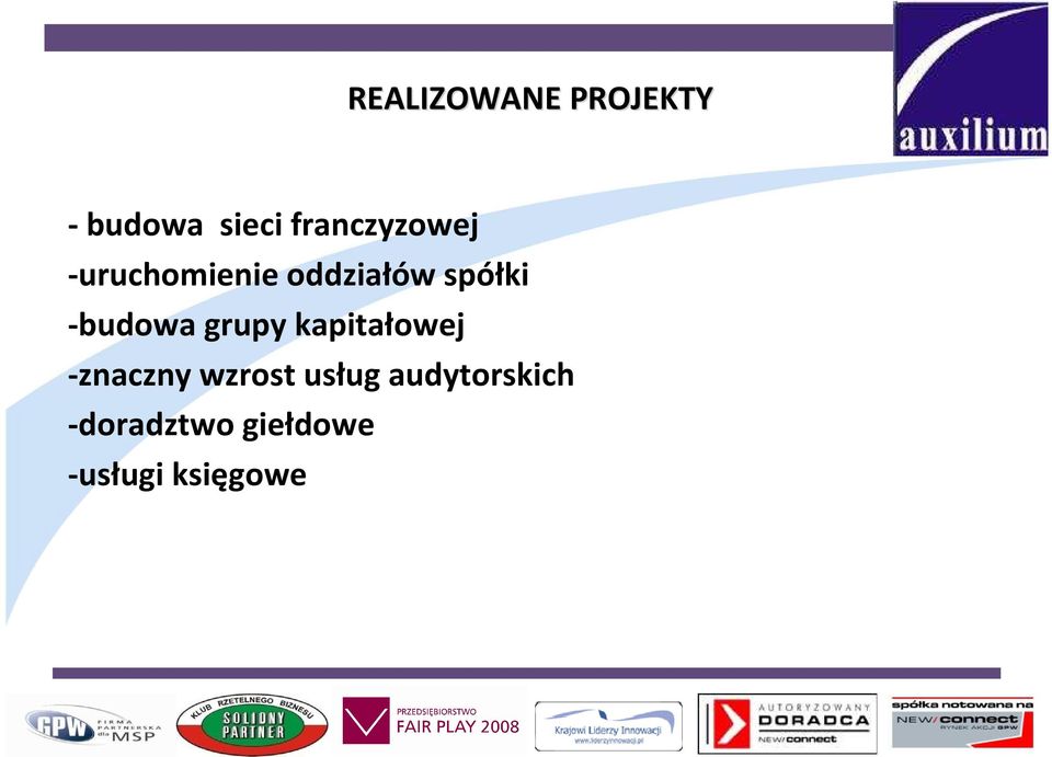 -budowa grupy kapitałowej -znaczny wzrost