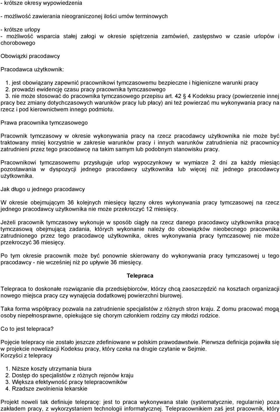 prowadzi ewidencję czasu pracy pracownika tymczasowego 3. nie może stosować do pracownika tymczasowego przepisu art.