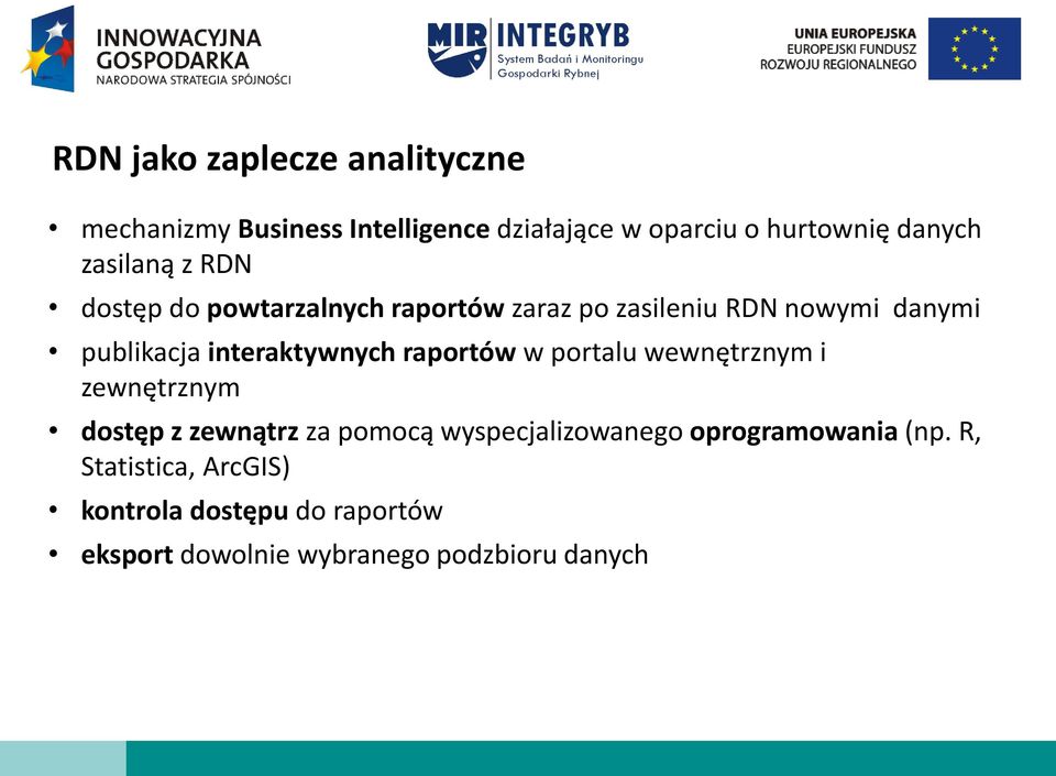 interaktywnych raportów w portalu wewnętrznym i zewnętrznym dostęp z zewnątrz za pomocą