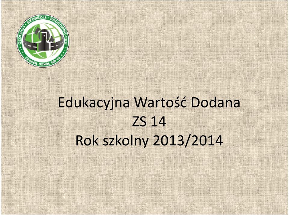 Dodana ZS 14