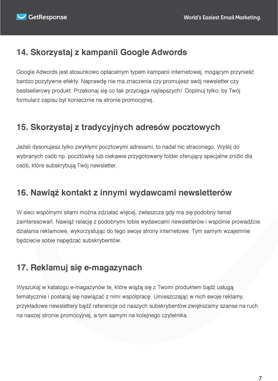 Dopilnuj tylko, by Twój formularz zapisu był koniecznie na stronie promocyjnej. 15.