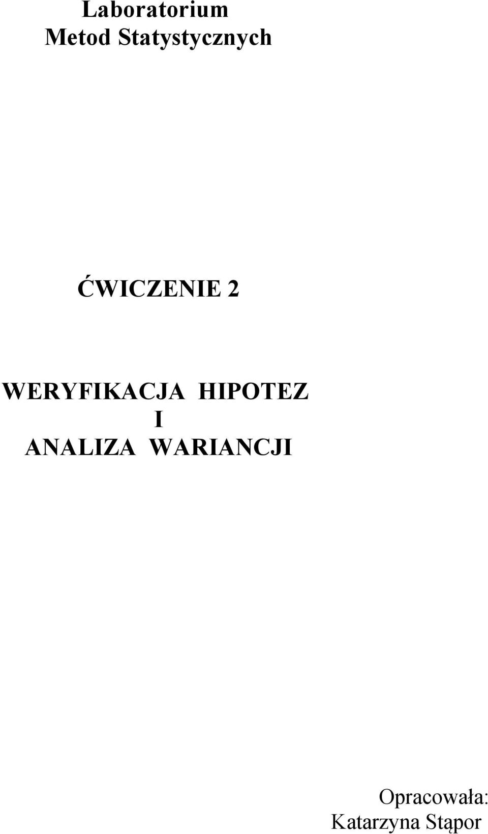 WERYFIKACJA HIPOTEZ I